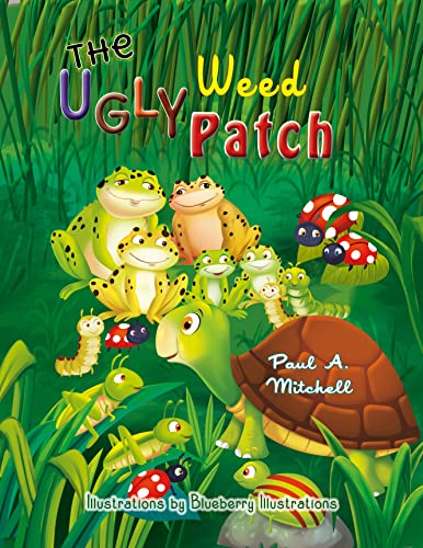The Ugly  Weed Patch
